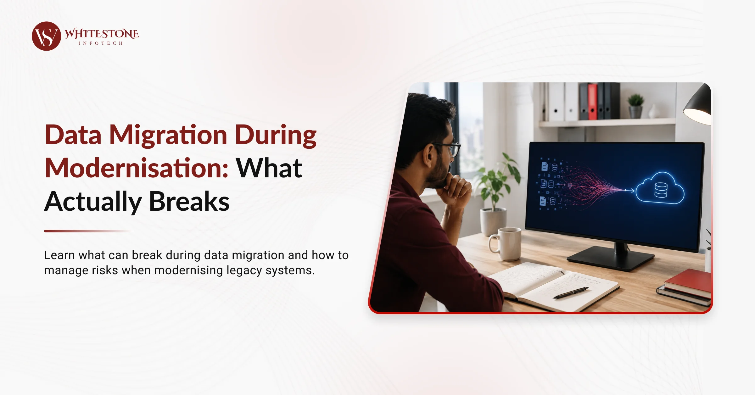 Data Migration During Modernisation: What Actually Breaks